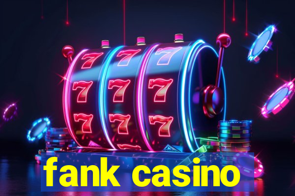 fank casino