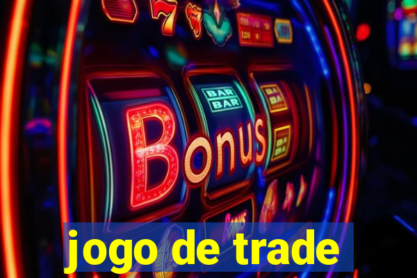 jogo de trade