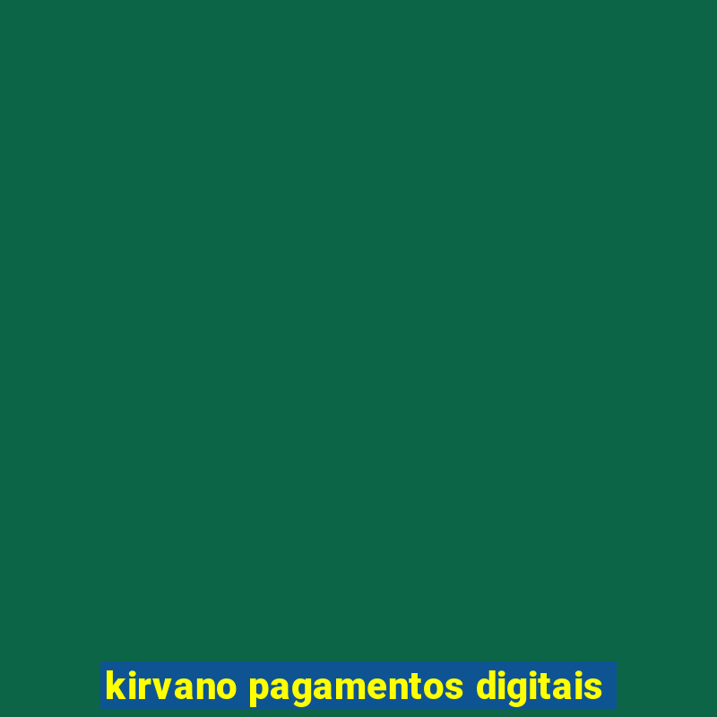 kirvano pagamentos digitais