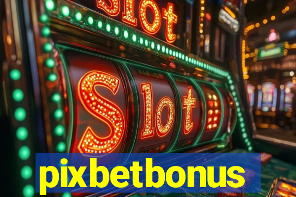 pixbetbonus