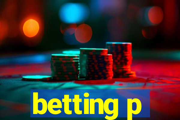 betting p