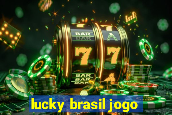 lucky brasil jogo