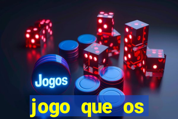 jogo que os famosos jogam para ganhar dinheiro