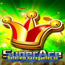 hotel em navegantes sc