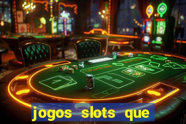 jogos slots que pagam no cadastro