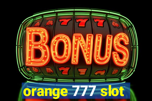 orange 777 slot