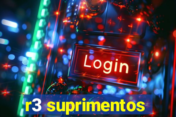 r3 suprimentos