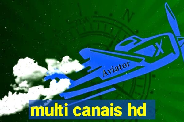 multi canais hd