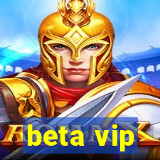 beta vip