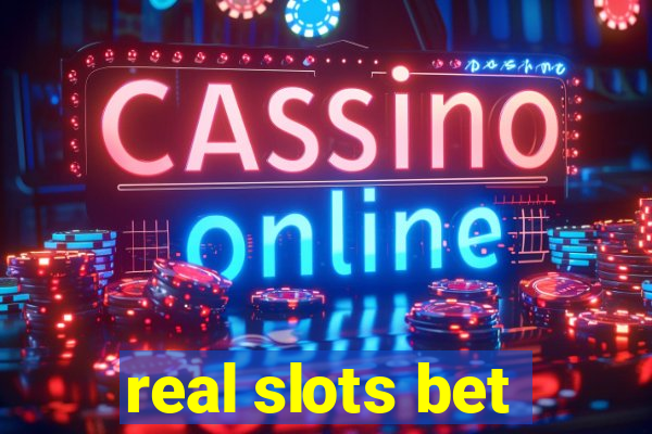 real slots bet