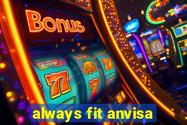 always fit anvisa