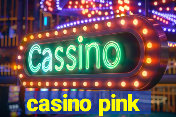 casino pink