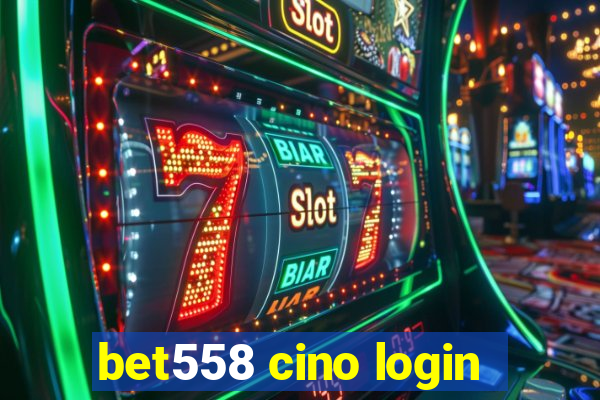 bet558 cino login