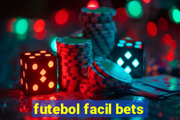 futebol facil bets