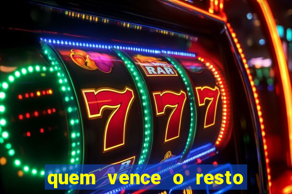 quem vence o resto do jogo