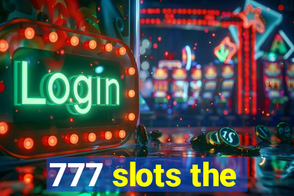 777 slots the