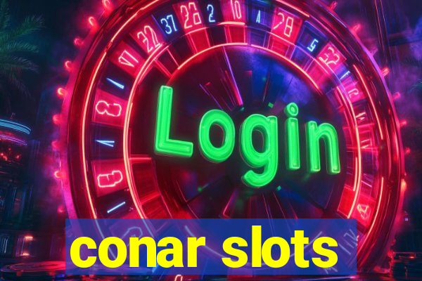 conar slots