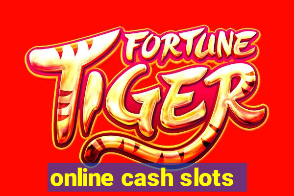 online cash slots