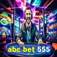 abc bet 555