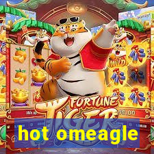 hot omeagle