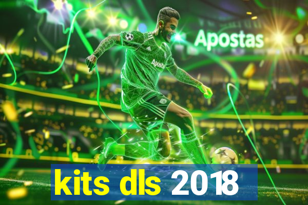 kits dls 2018