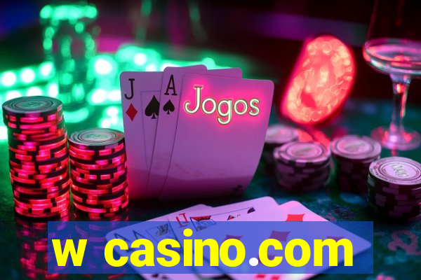 w casino.com