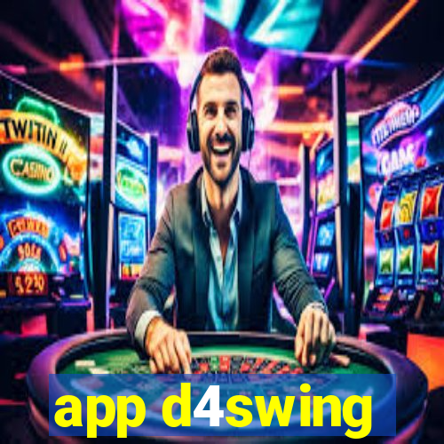 app d4swing