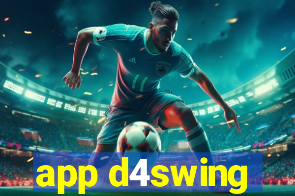 app d4swing