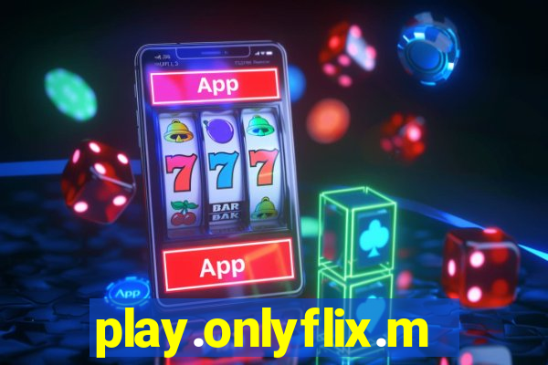 play.onlyflix.me