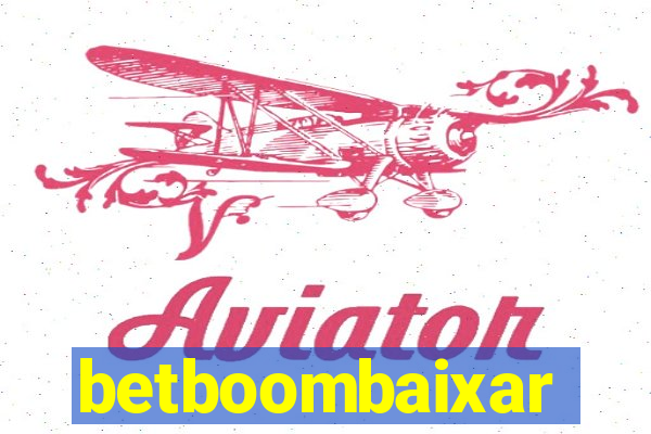 betboombaixar