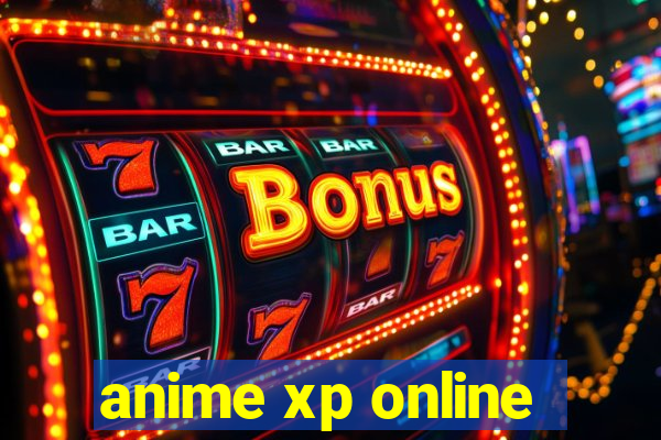 anime xp online