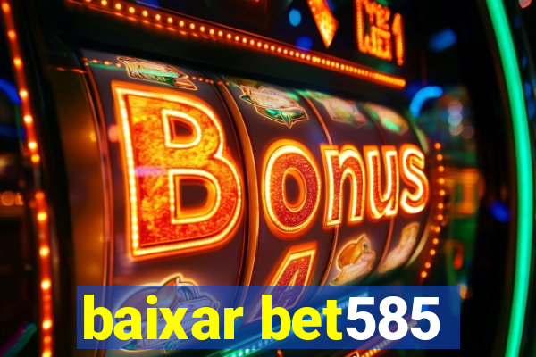 baixar bet585