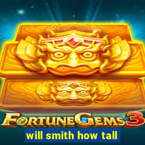 will smith how tall