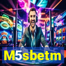 M5sbetm