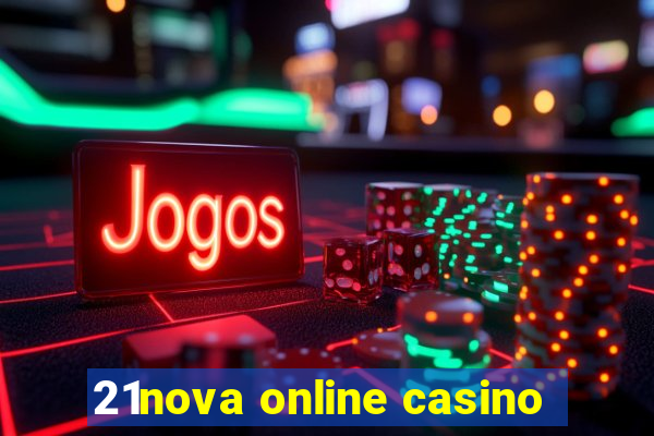 21nova online casino