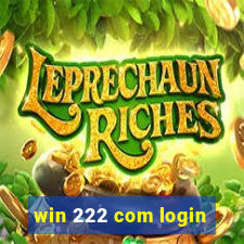 win 222 com login