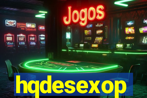 hqdesexop