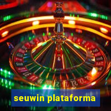 seuwin plataforma