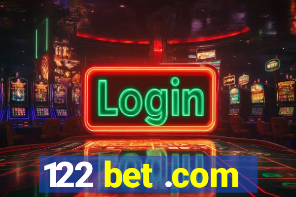 122 bet .com