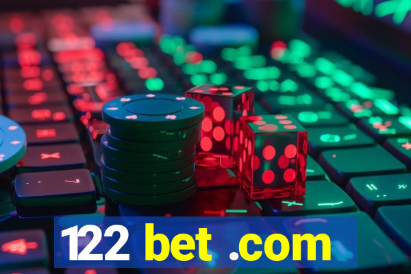 122 bet .com