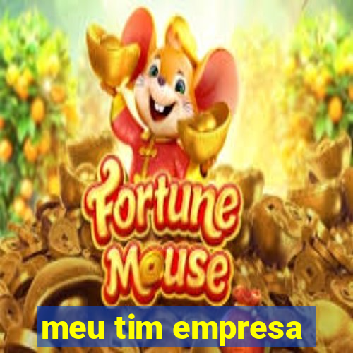 meu tim empresa