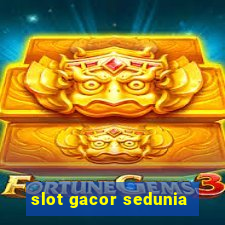 slot gacor sedunia