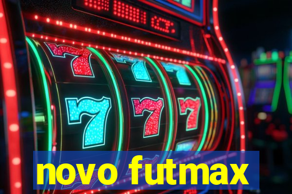 novo futmax