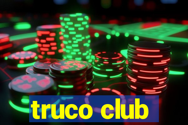 truco club