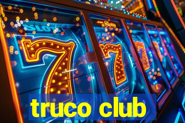 truco club