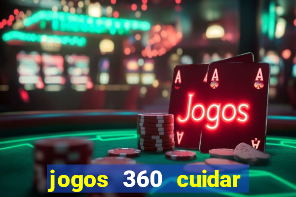 jogos 360 cuidar de bebe