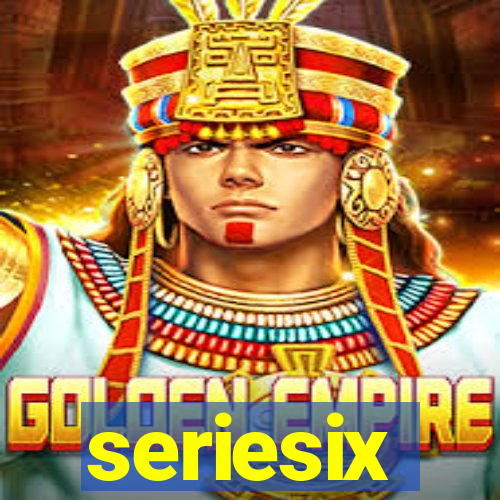 seriesix