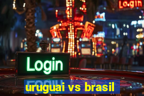 uruguai vs brasil