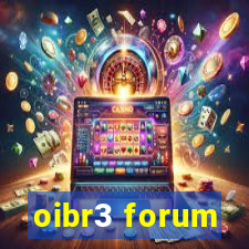 oibr3 forum