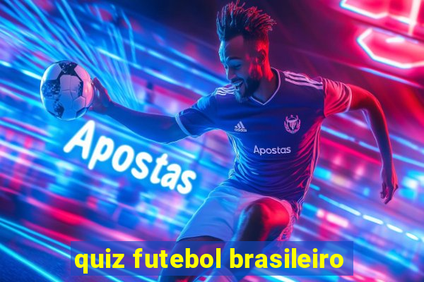 quiz futebol brasileiro